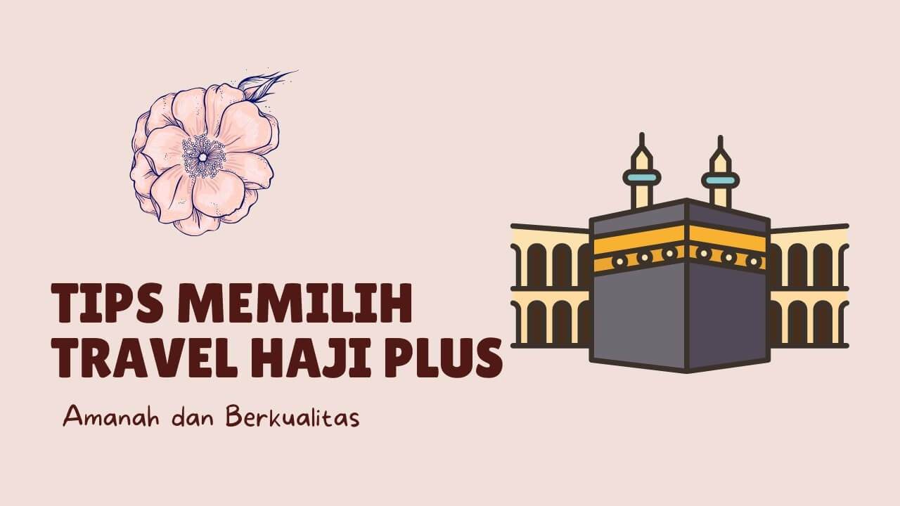 tips-memilih-travel-haji.jpeg