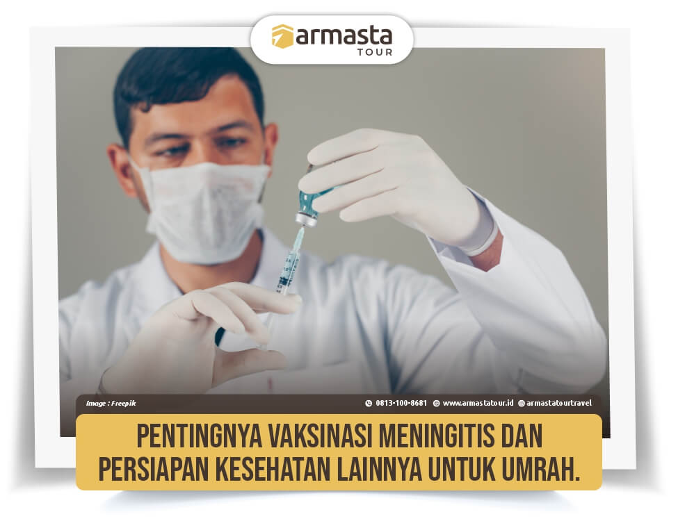 12. Pentingnya Vaksinasi Meningitis dan Persiapan Kesehatan Lainnya untuk Umrah..jpg