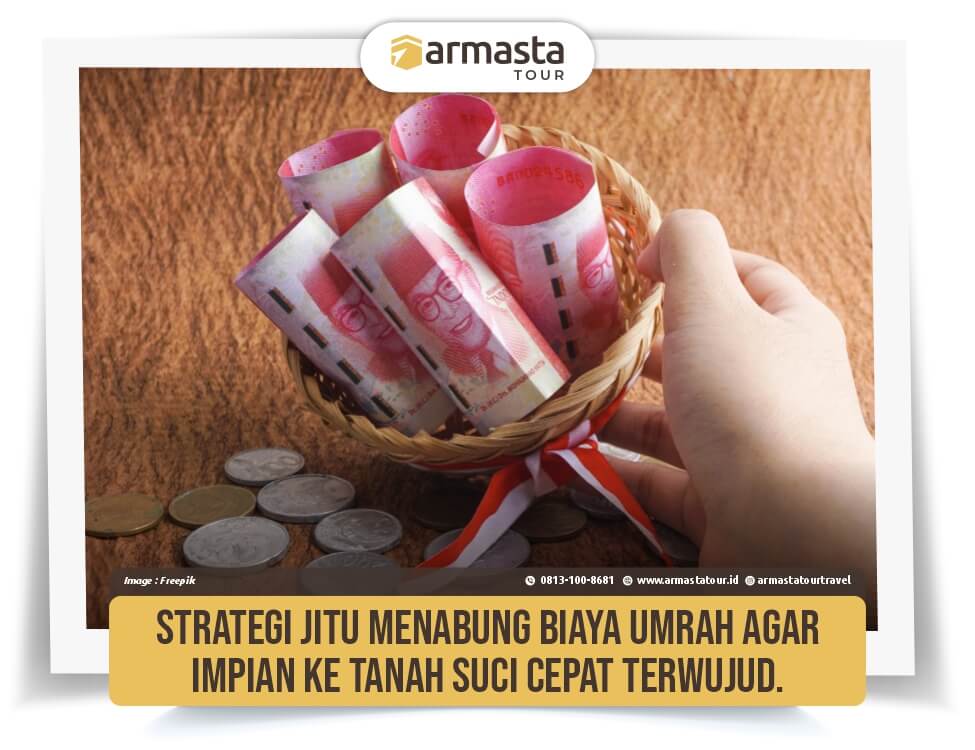 15. Strategi Jitu Menabung Biaya Umrah Agar Impian ke Tanah Suci Cepat Terwujud..jpg