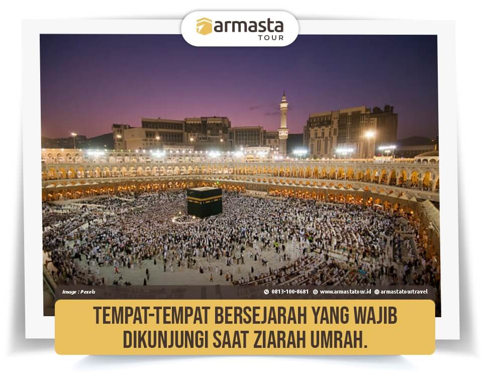 16. Tempat-Tempat Bersejarah yang Wajib Dikunjungi Saat Ziarah Umrah..jpg