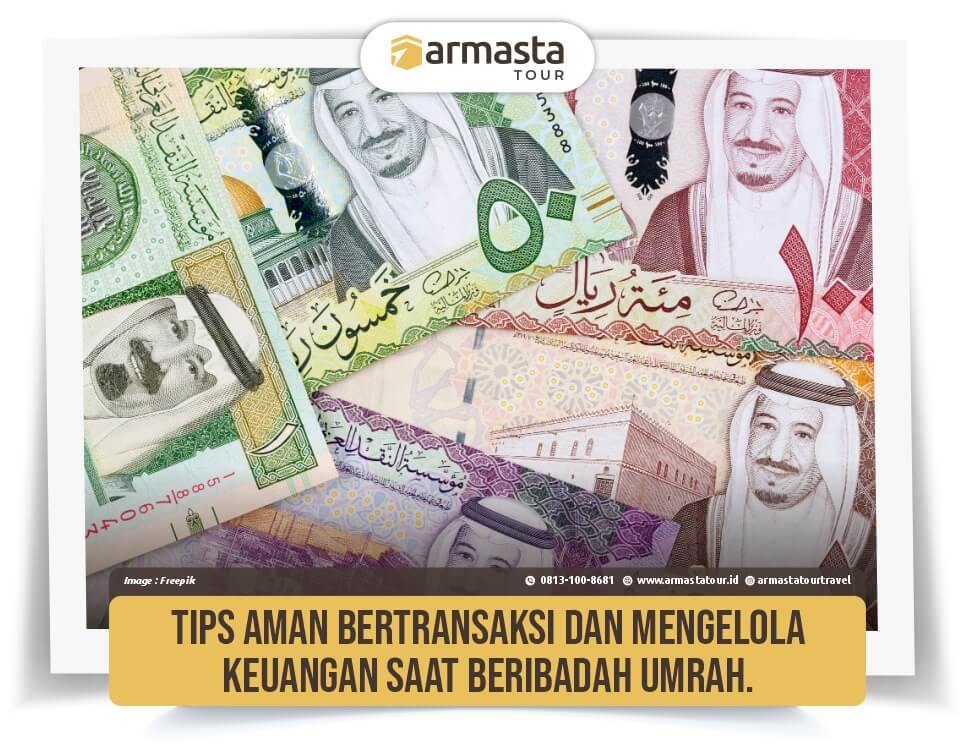 17. Tips Aman Bertransaksi dan Mengelola Keuangan Saat Beribadah Umrah..jpg