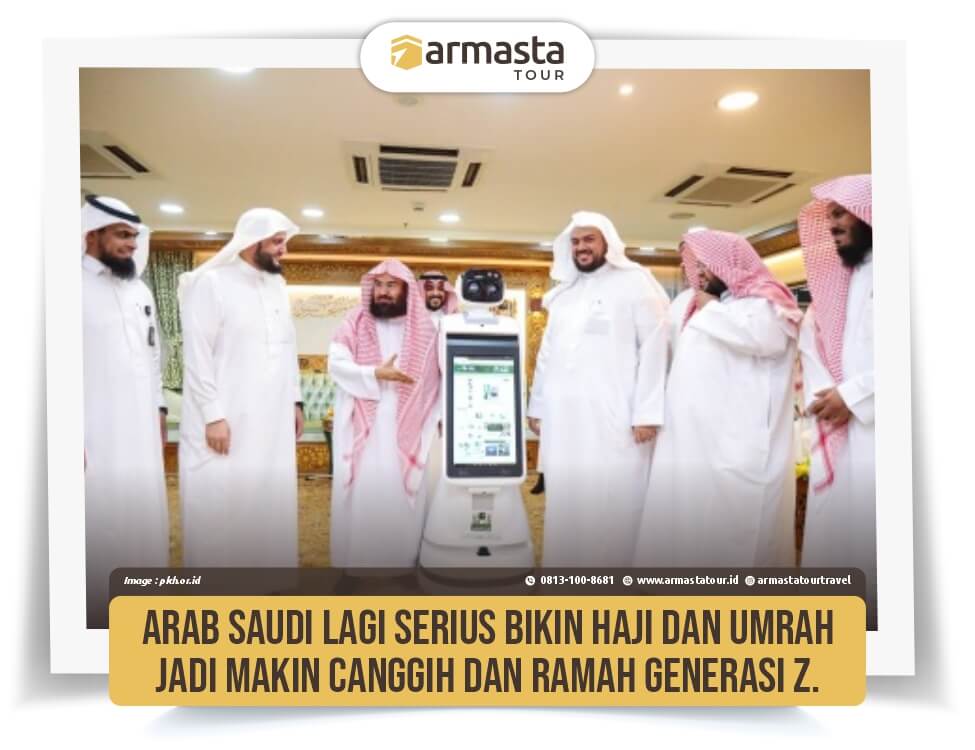 28. Arab Saudi Lagi Serius Bikin Haji &amp; Umrah Jadi Makin Canggih dan Ramah Generasi Z..jpg